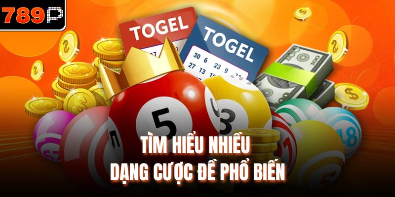 Tìm hiểu nhiều dạng cược đề phổ biến